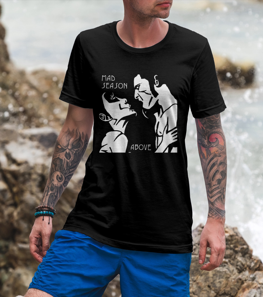 Mad Season Above T-Shirt