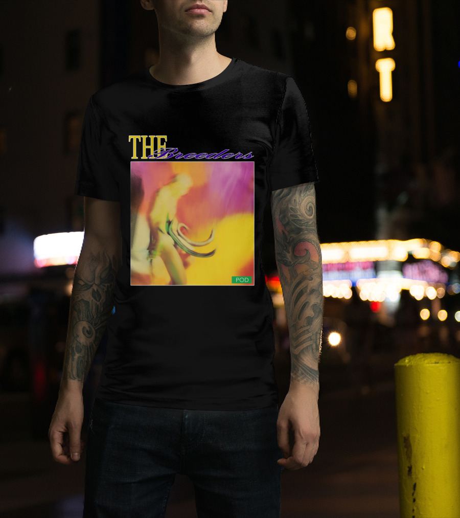 THE Breeders POD T-Shirt