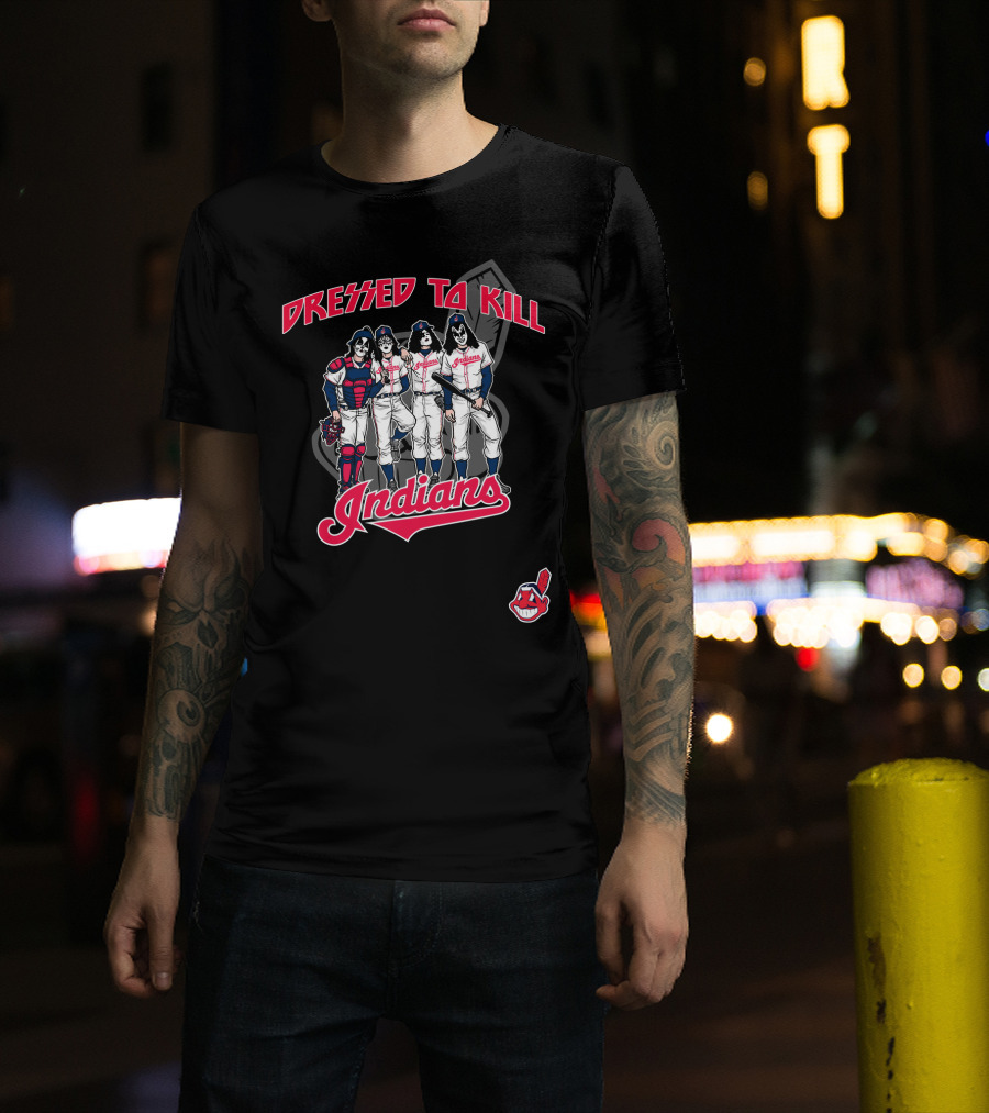 Dressed To Kill Indians T-Shirt
