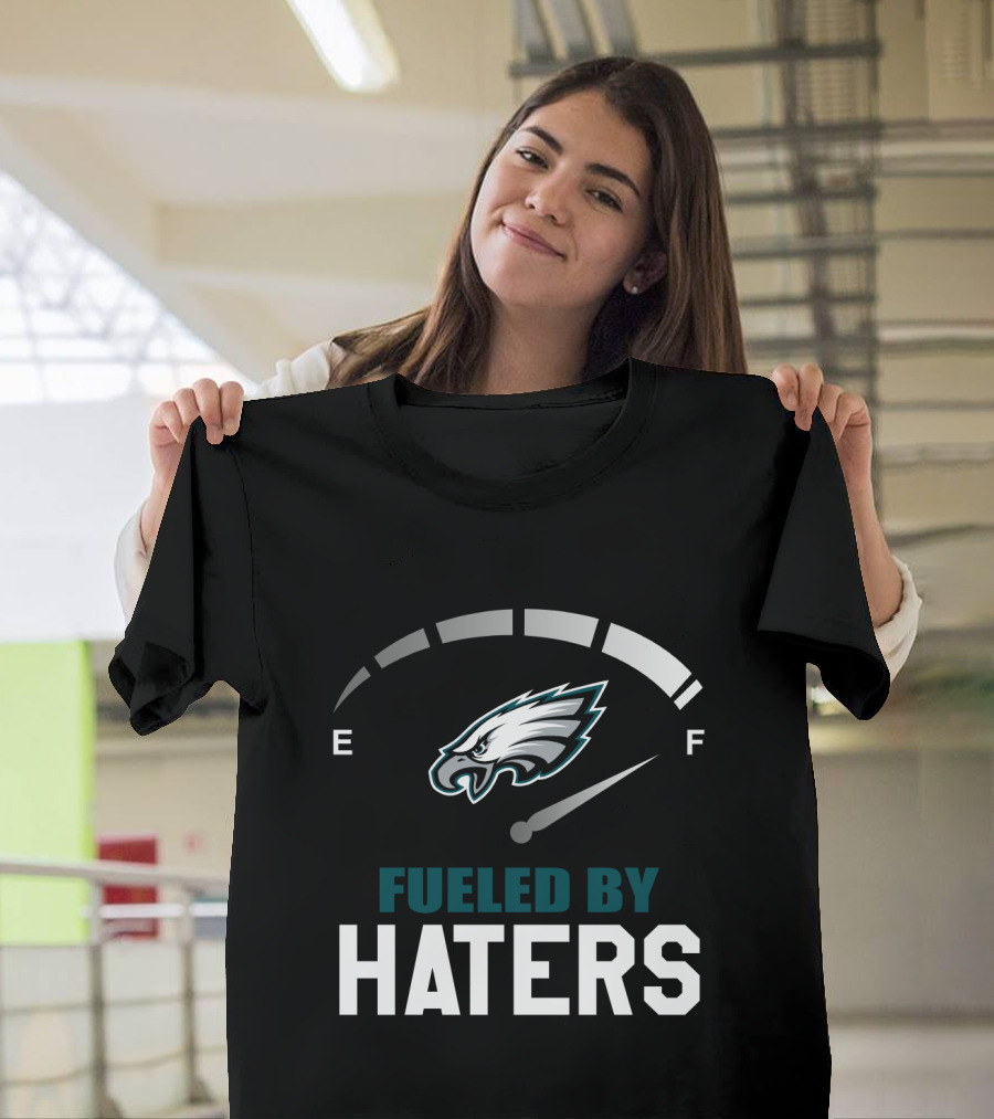 Philadelphia Eagles Fueled By Haters E F Speedometer T-Shirt