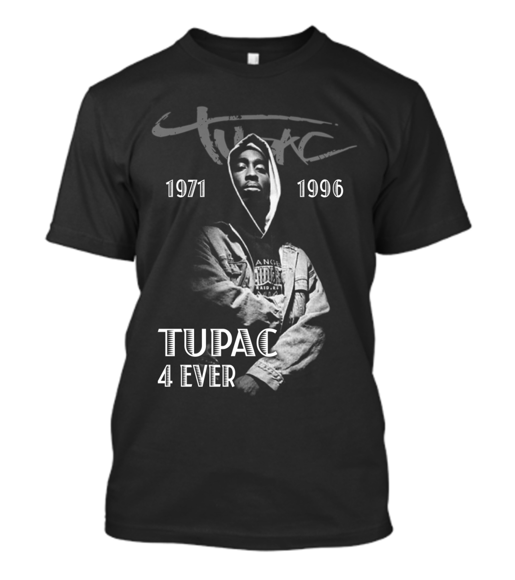 Tupac 1971 1996 4 Ever T-Shirt