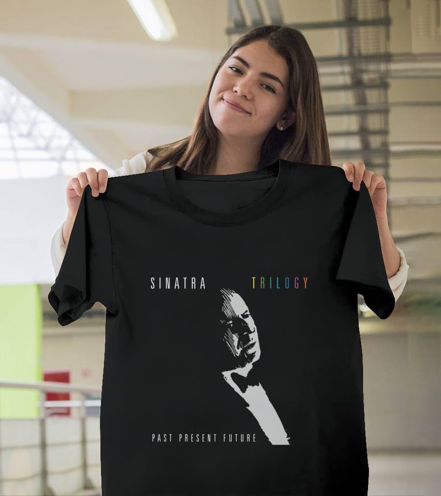 SINATRA Trilogy Past Present Future T-Shirt