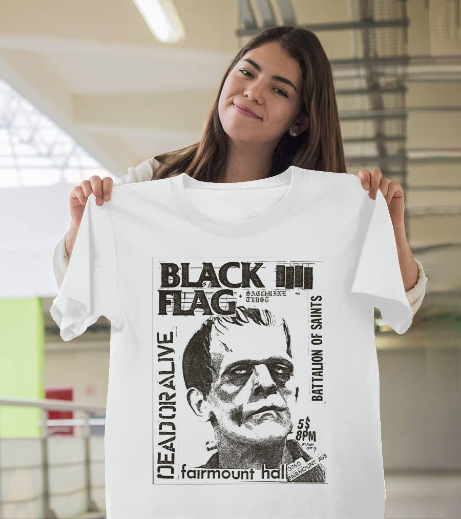 Black Flag Saccharine Trust Dead Or Alive Battalion Of Saints Fairmount Hall 5$ 8Pm 3760 Fairmount Ave Oct T-Shirt
