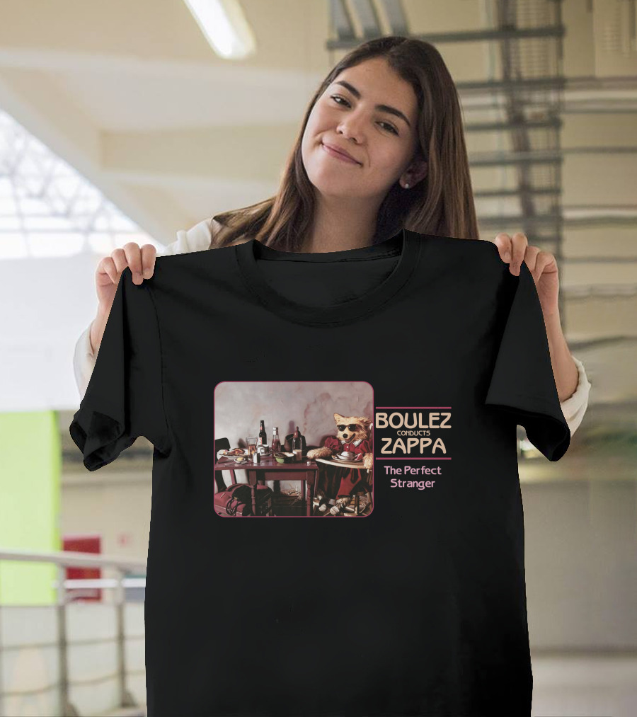 Boulez Conducts Zappa The Perfect Stranger T-Shirt