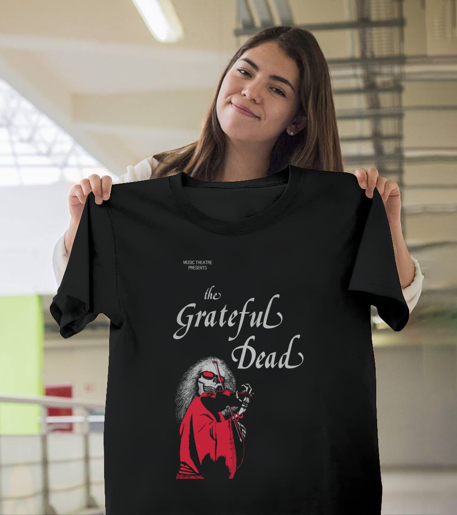 Music Theatre Presents The Grateful Dead Skeleton In Red Cloak And Violin T-Shirt