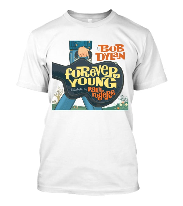 Bob Dylan Forever Young Illustrated By Paul Rogers T-Shirt