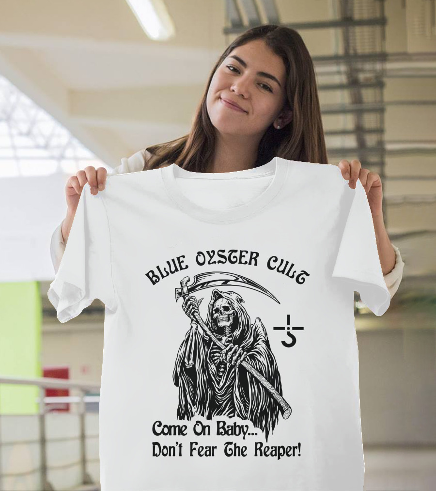 Blue Oyster Cult Come On Baby Don't Fear The Reaper T-Shirt