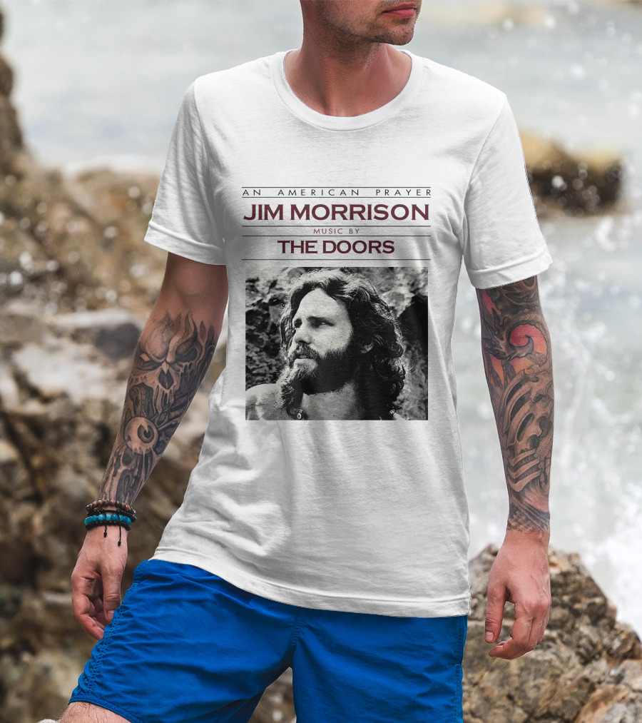 An American Prayer Jim Morrison Music By The Doors T-Shirt