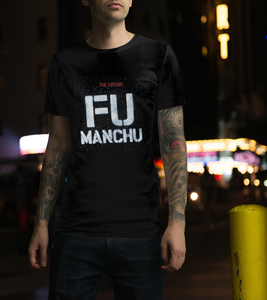 Fmc-32G Fu Manchu The Covers T-Shirt