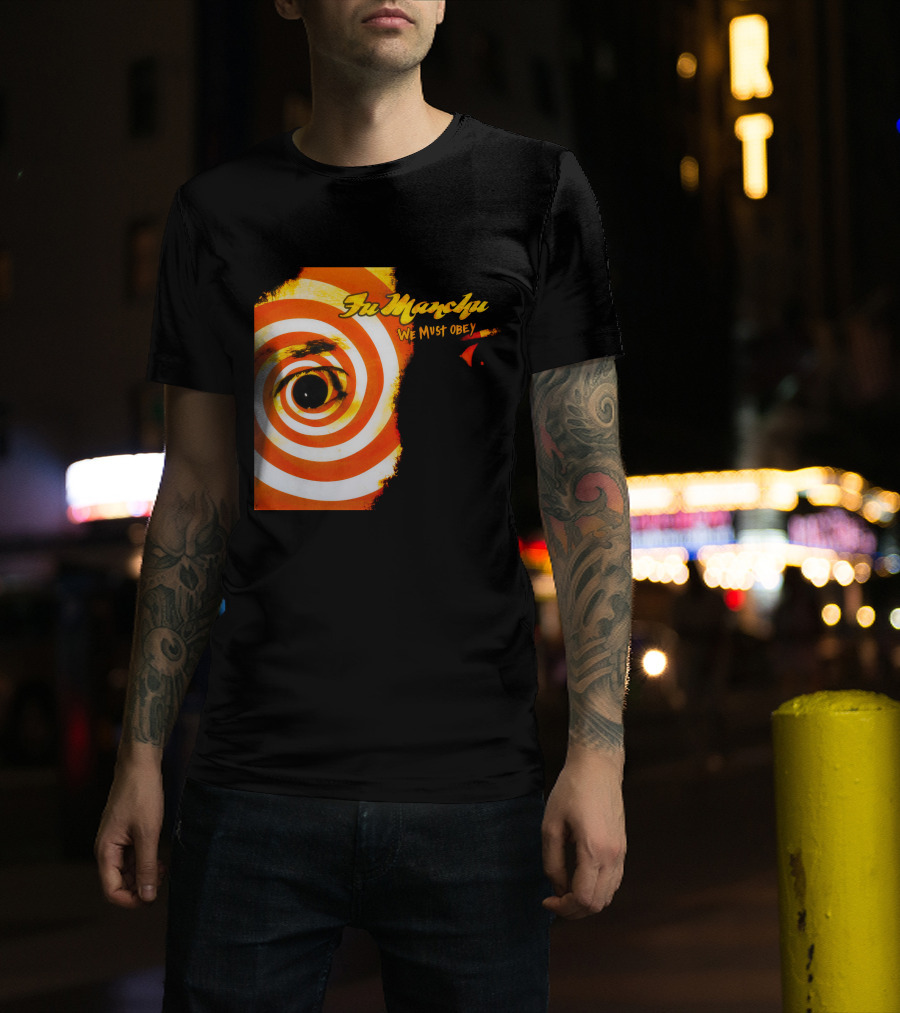Fu Manchu We Must Obey Eye Spiral T-Shirt