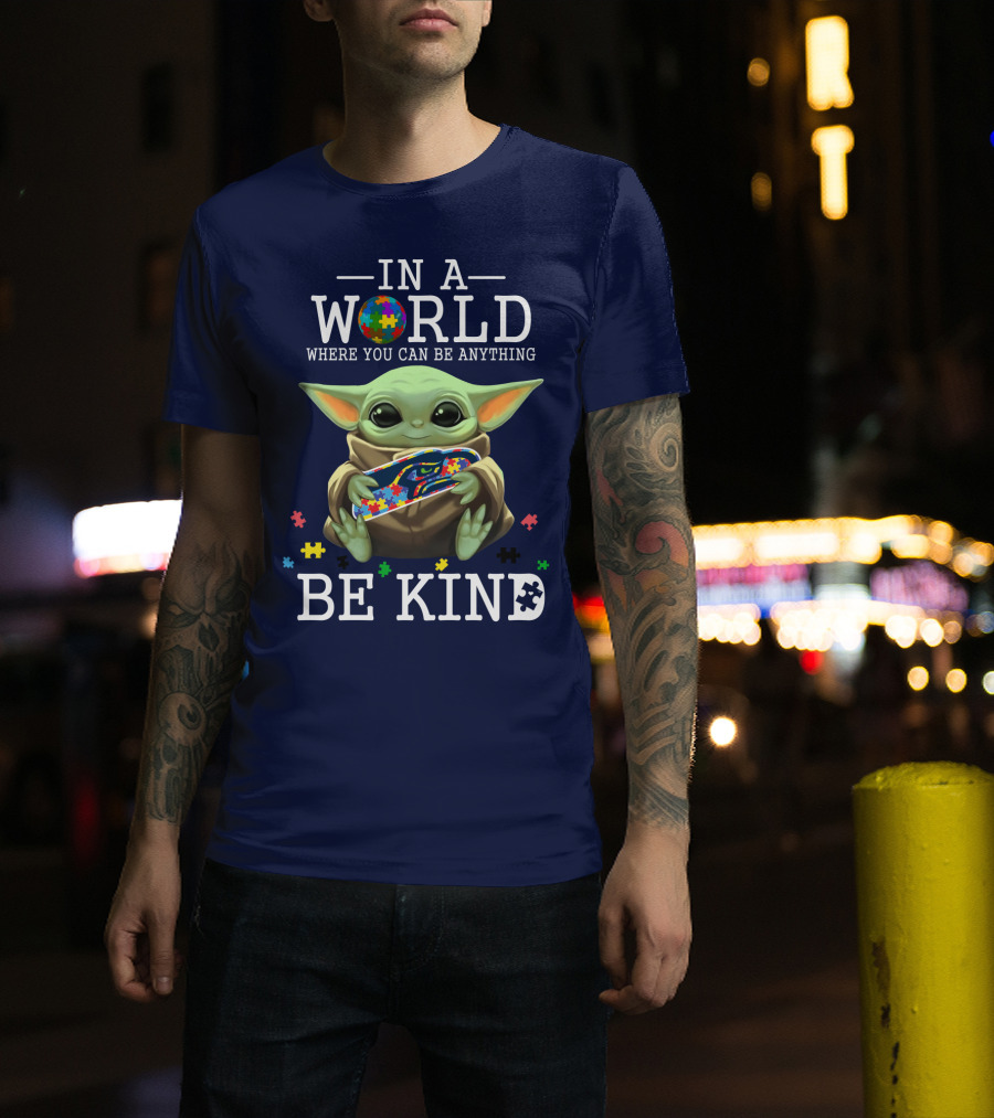 IN A World Where You Can Be Anything Be Kind Baby Yoda Autism Seahawks T-Shirt