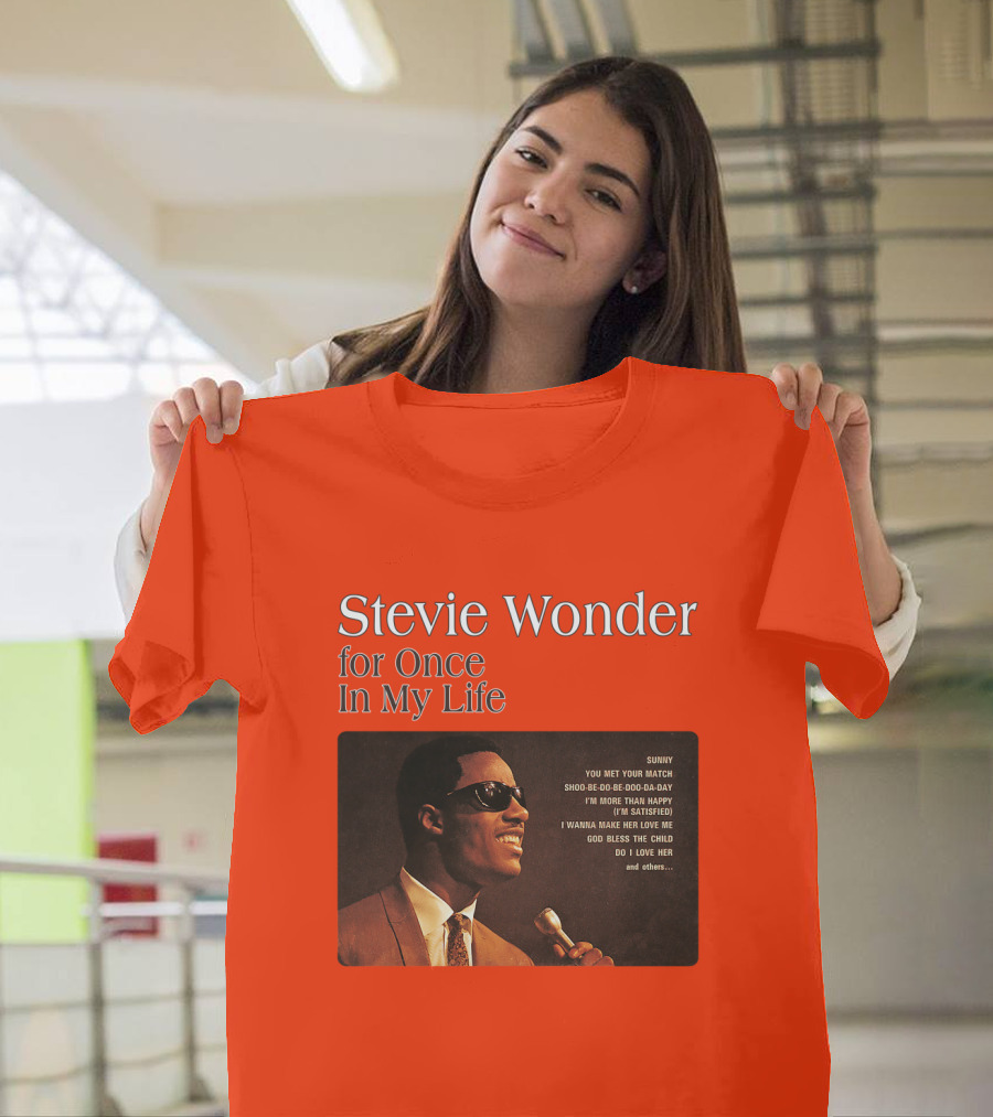 Stevie Wonder For Once In My Life Album Sunny You Met Your Match Songs T-Shirt