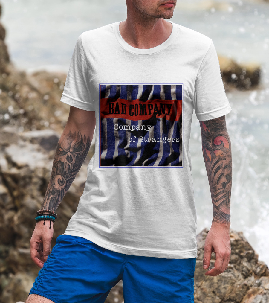 Bad Company Company Of Strangers On Striped Fabric Background T-Shirt