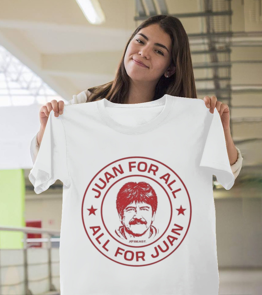 Mr Beast Juan For All All For Juan Mr Beast T-Shirt