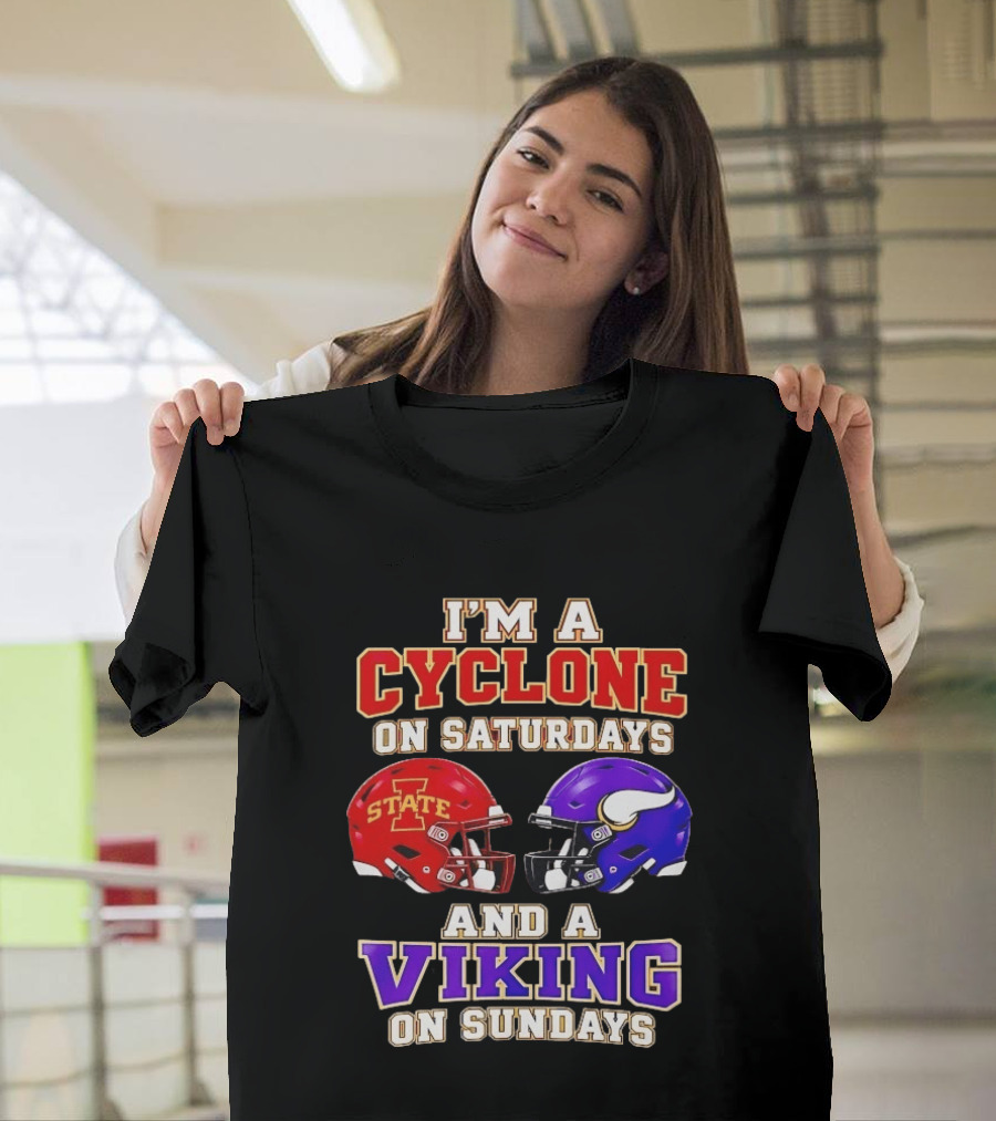 I'm A Cyclone On Saturdays And A Viking On Sundays Iowa State Minnesota Vikings Football Fan Gear T-Shirt
