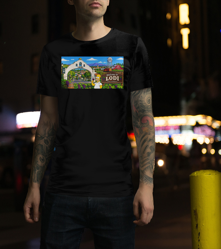 Welcome To Lodi California Homer Wine Country Scene T-Shirt