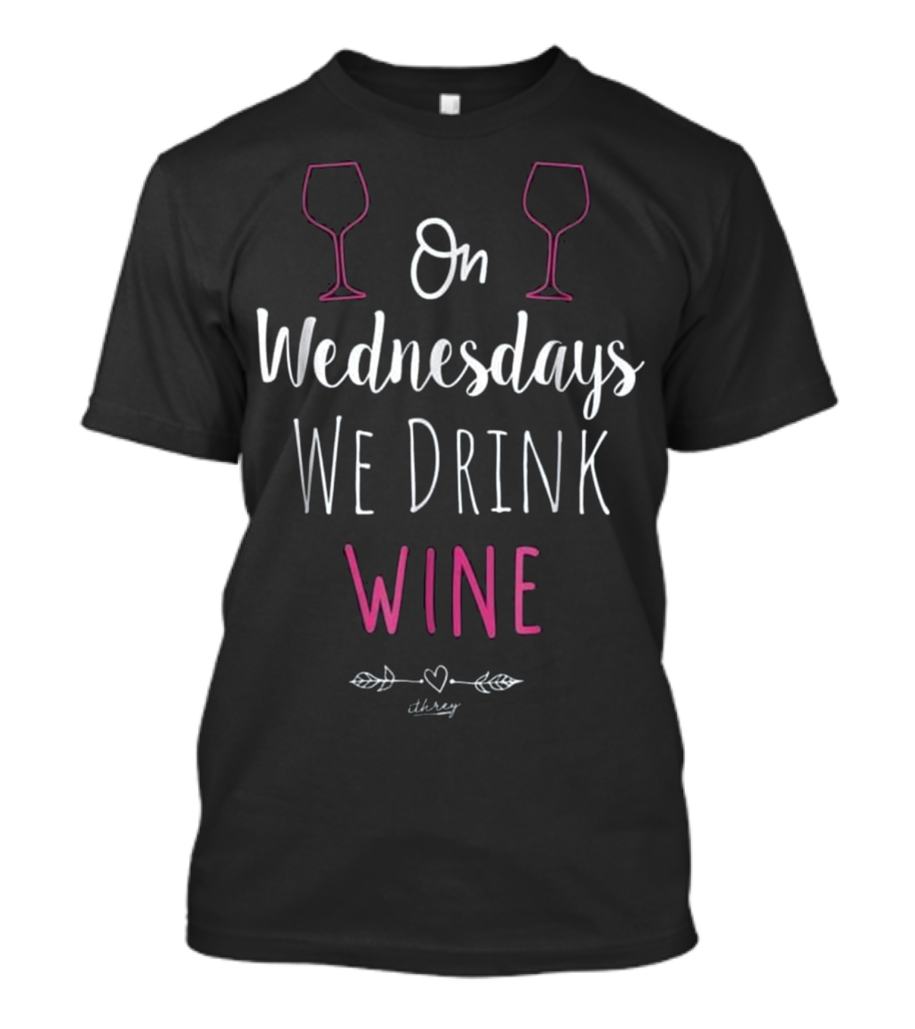 On Wednesdays We Drink Wine Cute Wine Lover With Heart And Leaf T-Shirt