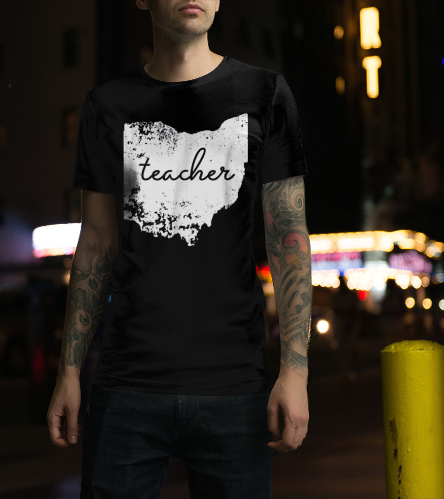 Ohio Teacher Heartfelt Connection To Home State T-Shirt