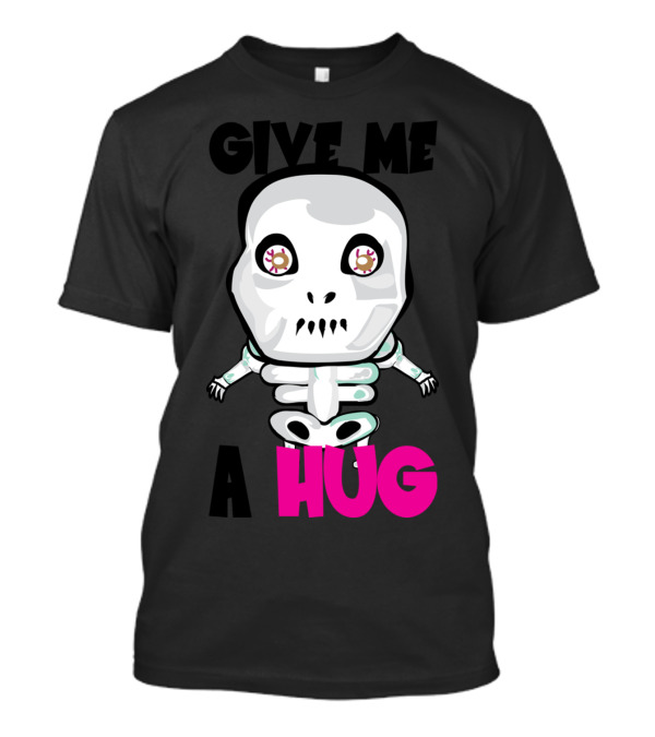 Give Me A Hug Skeleton Cartoon T-Shirt