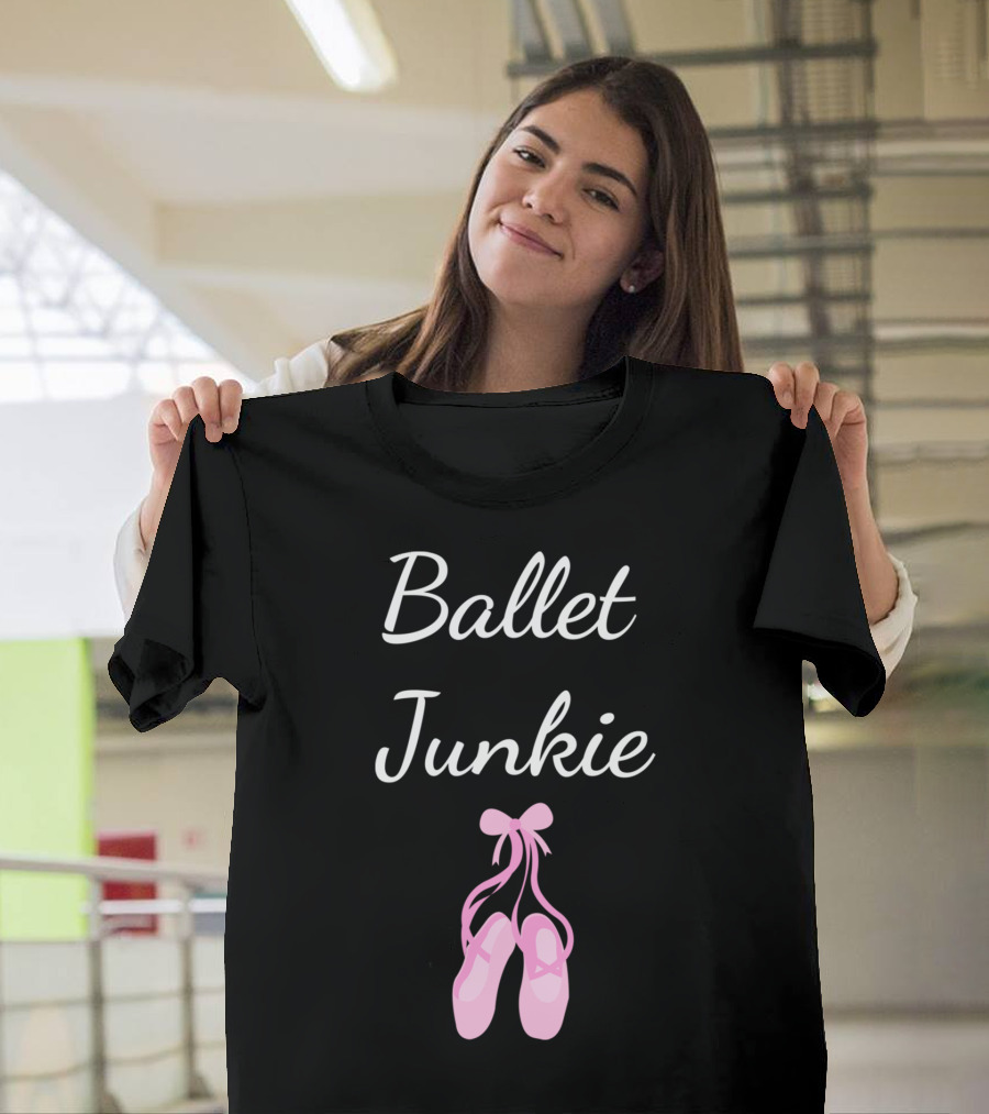 Ballet Junky Pink Pointe Shoes Enthusiast T-Shirt
