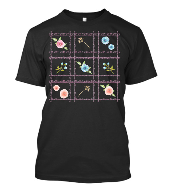 Do All Things With Kindness Floral Inspirational Flowers T-Shirt