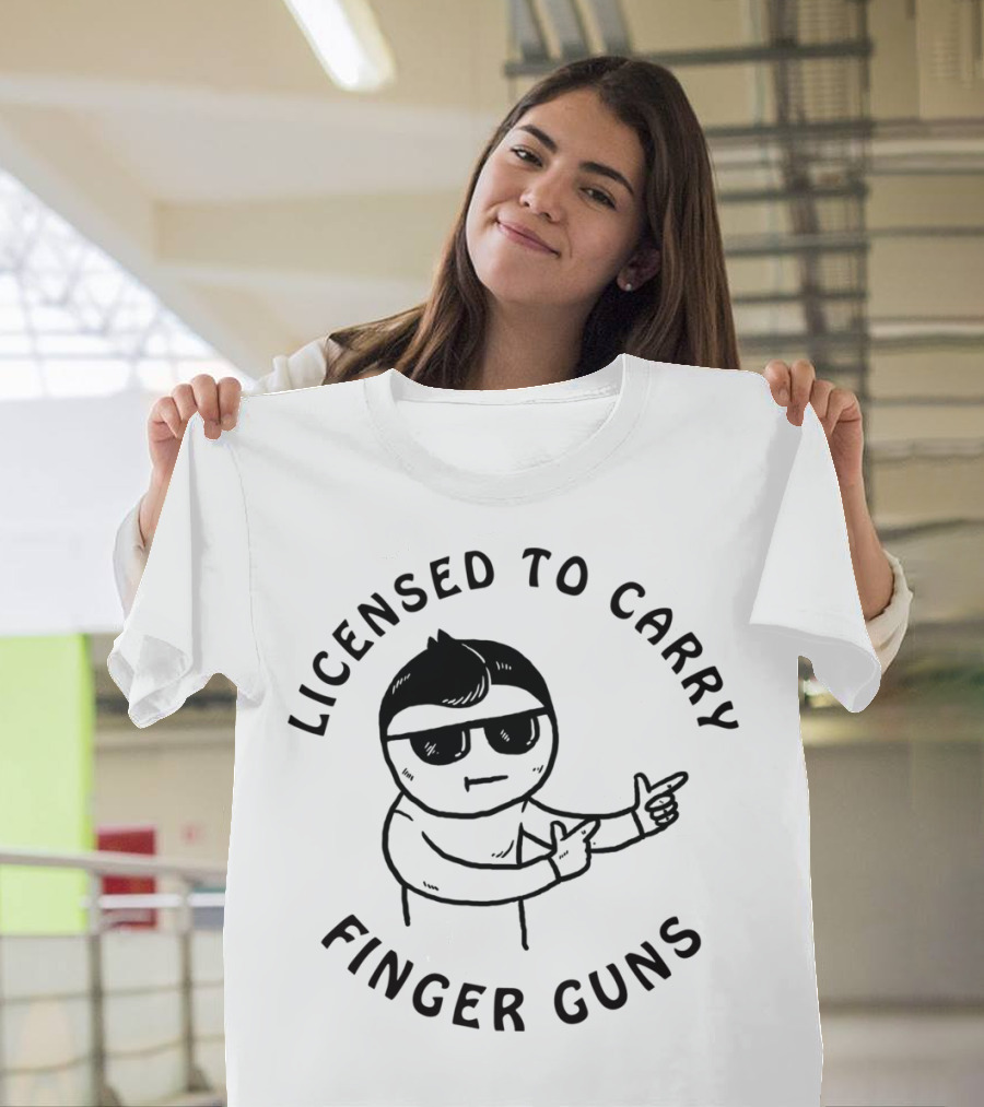 LICENSED TO CARRY FINGER GUNS COOL CHARACTER WITH SUNGLASSES T-Shirt