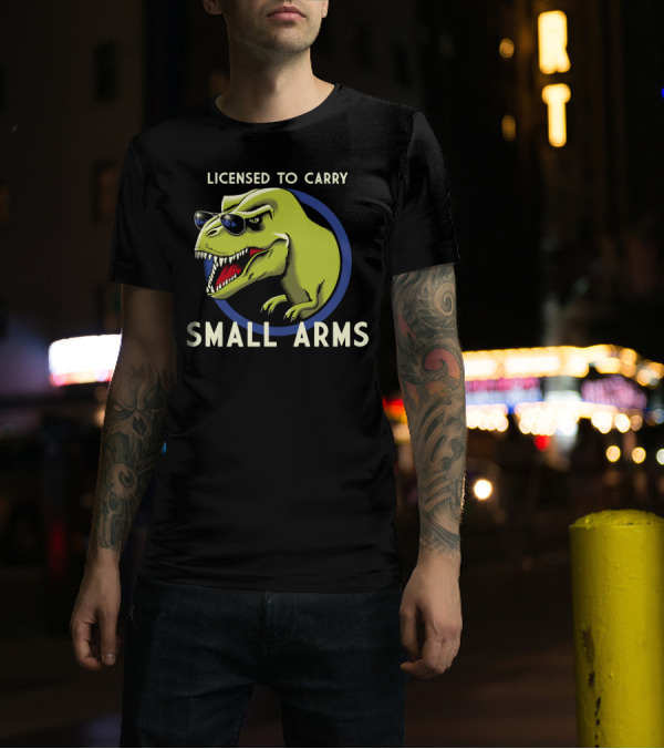 Licensed To Carry Small Arms T-Rex Sunglasses T-Shirt