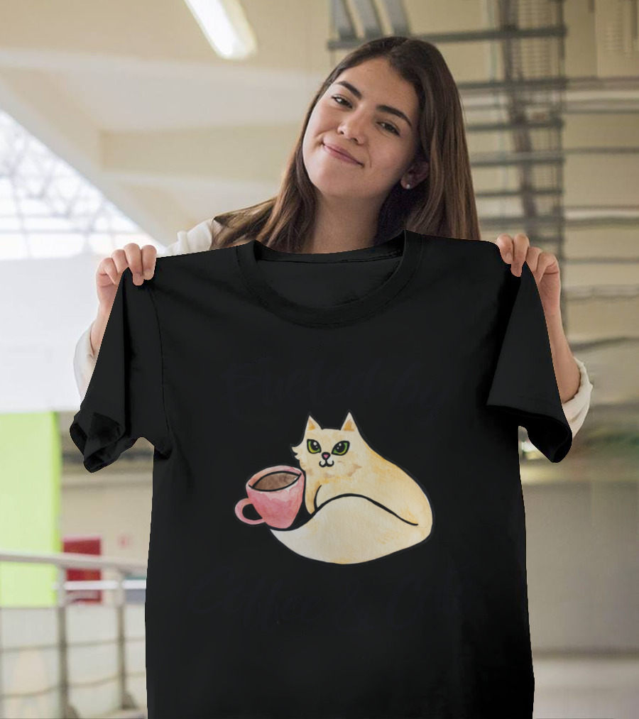 Fueled By Coffee And Cats Cute Cat With Coffee Cup T-Shirt