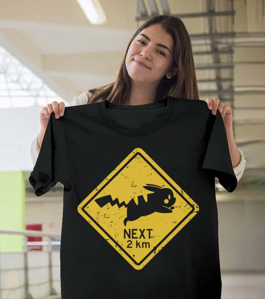Beware of Pikachoos Next 2 km T-Shirt