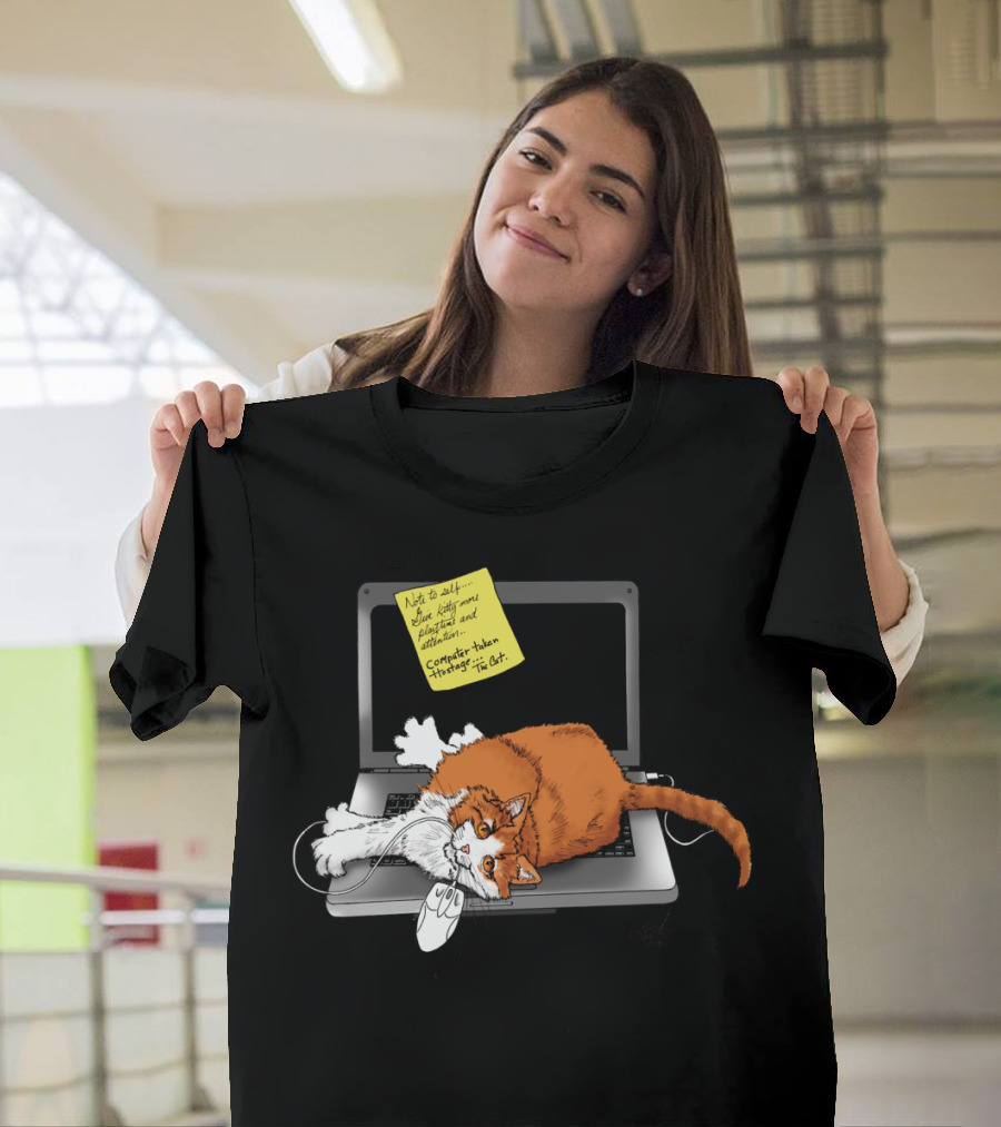 Cat Nap on Laptop Note to Self Play With and Pet Hooman T-Shirt