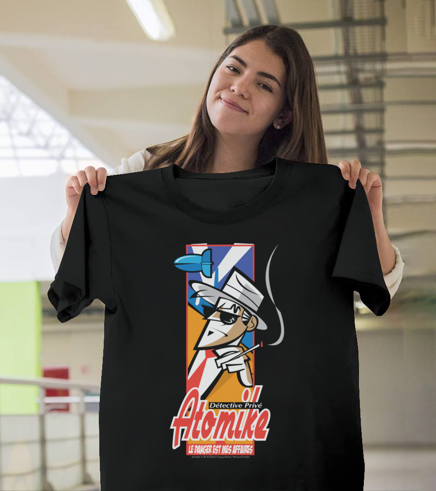 Détective Privé Atomike Le Danger Est Mes Affaires T-Shirt