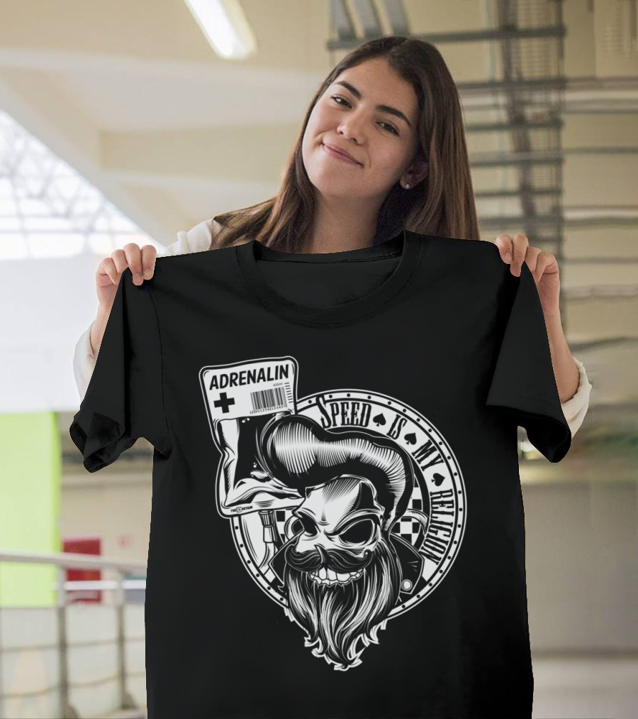 Adrenalin Speed Is My Religion T-Shirt