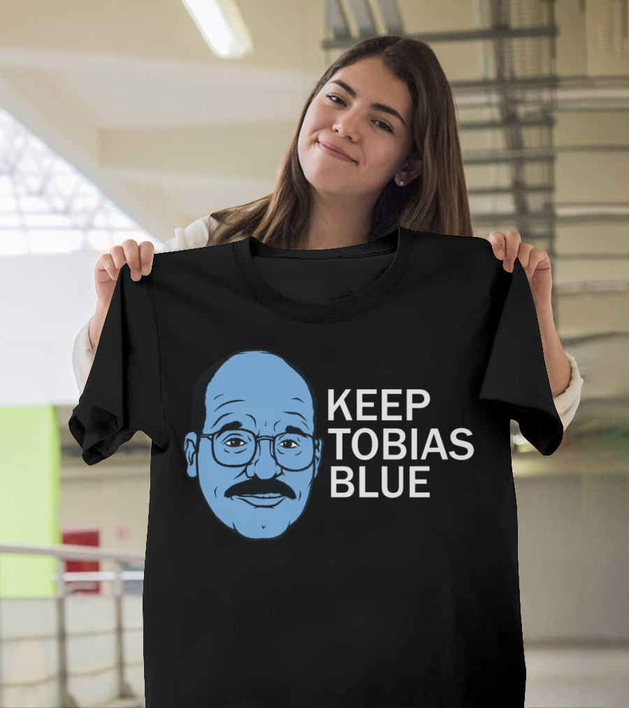 KEEP TOBIAS BLUE Arrested Development T-Shirt