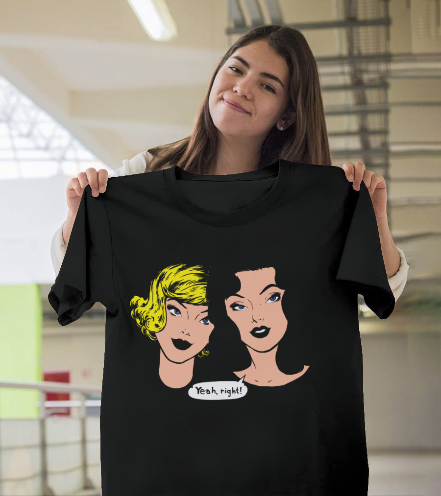 Yeah, Right Gossip Pop T-Shirt