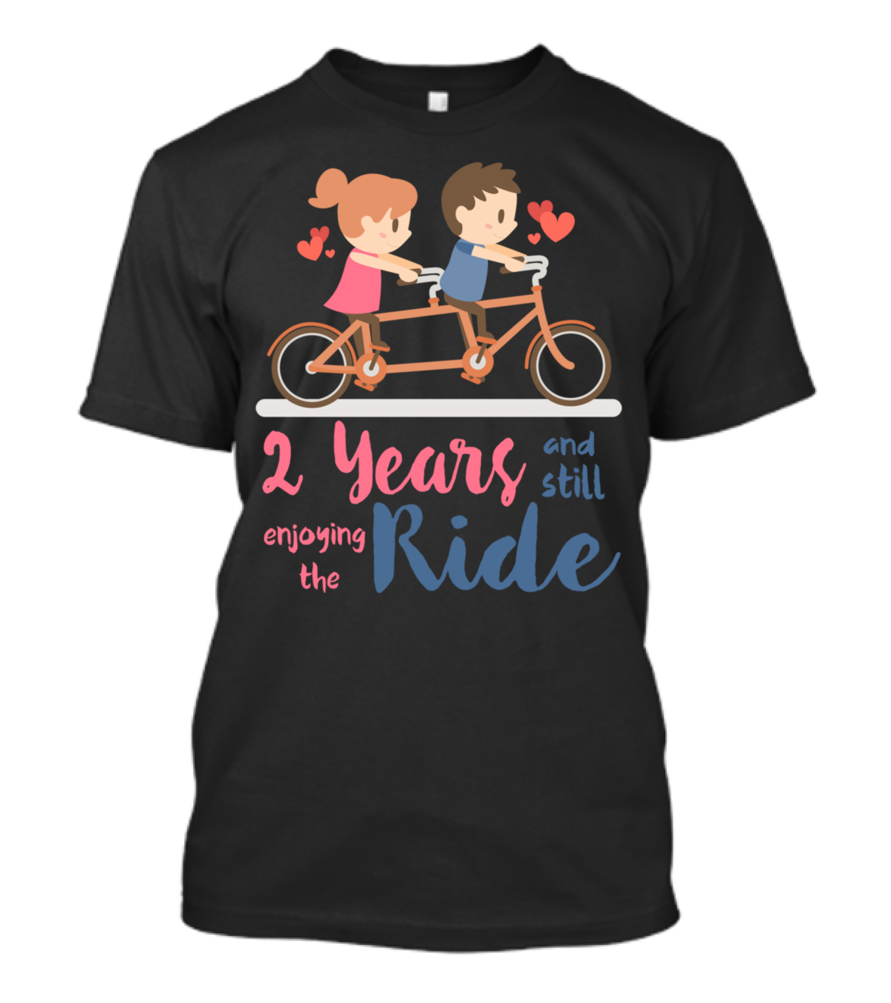 2 Years And Still Enjoying The Ride T-Shirt