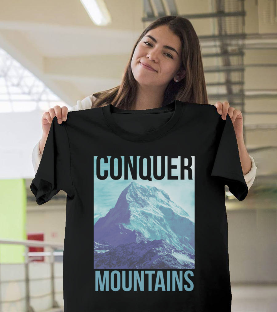 Conquer Mountains Adventure Motivation T-Shirt