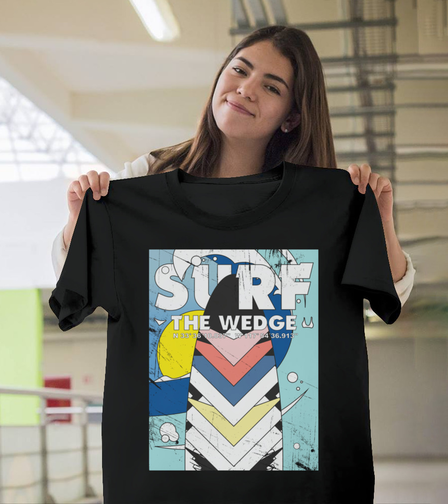 SURF THE WEDGE N 33° 36' 10.03 W 117° 54' 36.913 T-Shirt