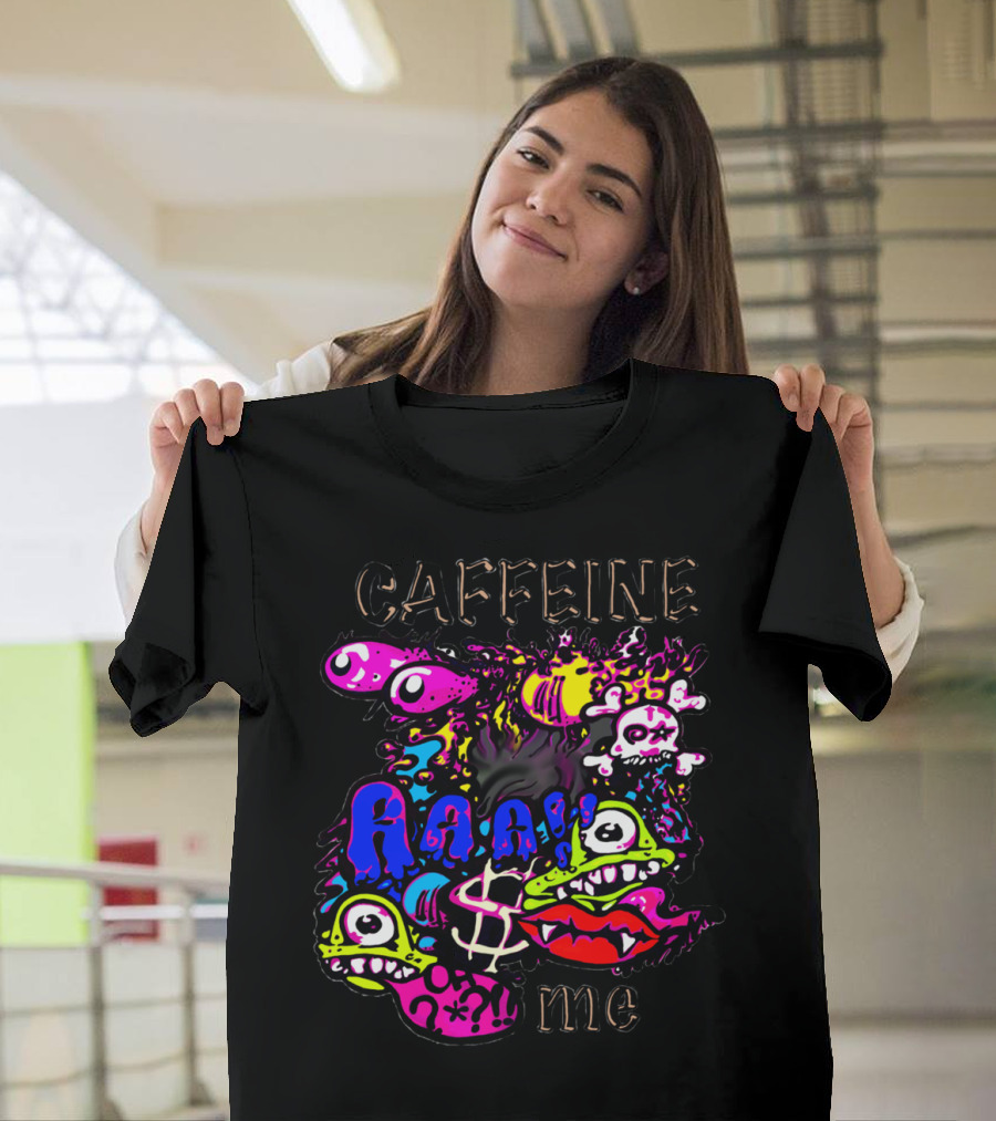 Caffeine Me Roar $ Explosion Skulls and Monsters T-Shirt