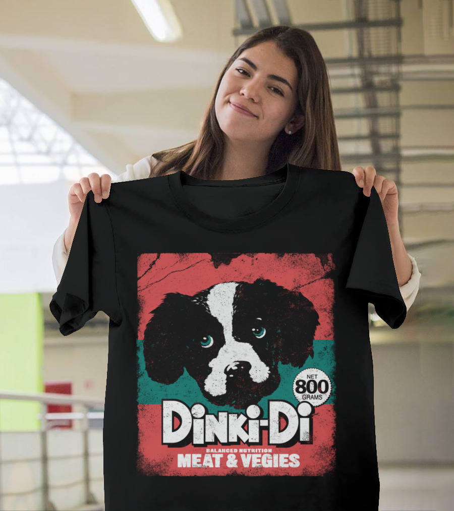 DINKI DI BALANCED NUTRITION MEAT and VEGIES NET 800 GRAMS DOG FOOD T-Shirt