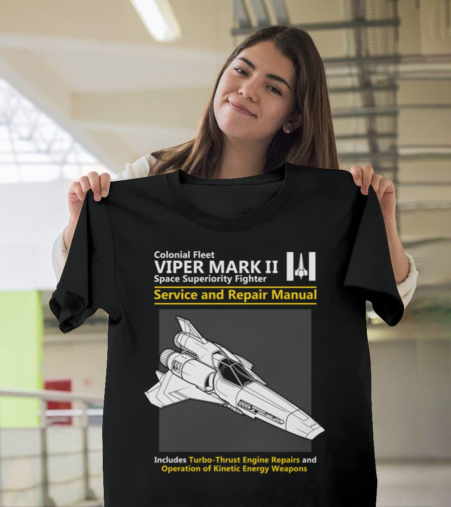 Colonial Fleet Viper Mark II Space Superiority Fighter Service and Repair Manual T-Shirt