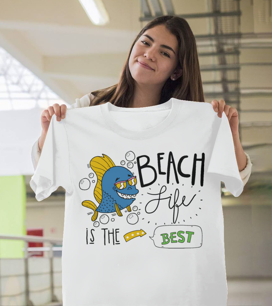 BEACH LIFE IS THE BEST T-Shirt