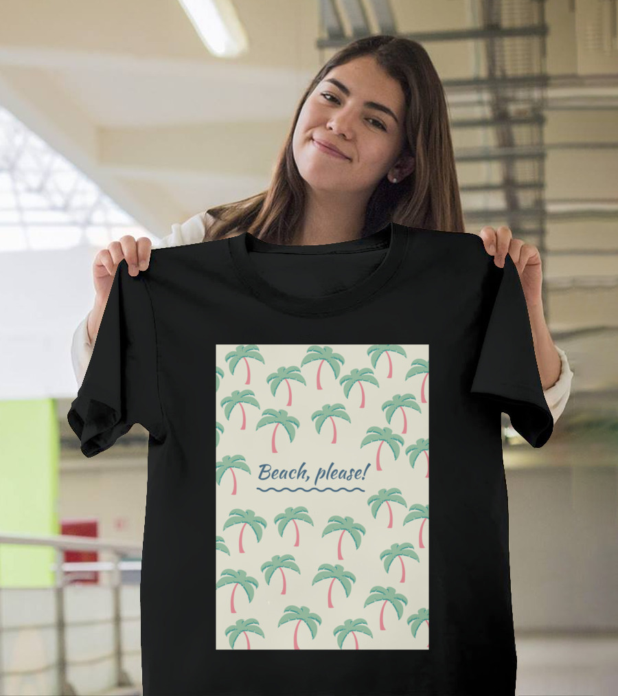 Beach Please Palm Tree T-Shirt