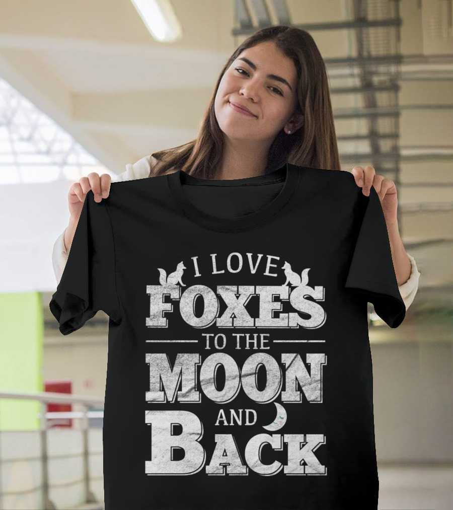 I Love Foxes To The Moon And Back Fox Silhouettes Moon T-Shirt