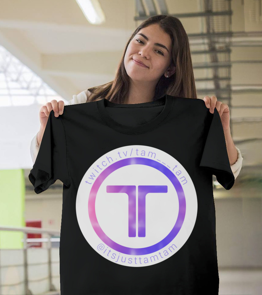 twitch.tv/tam__tam @itsjusttamtam TamTam T-Shirt