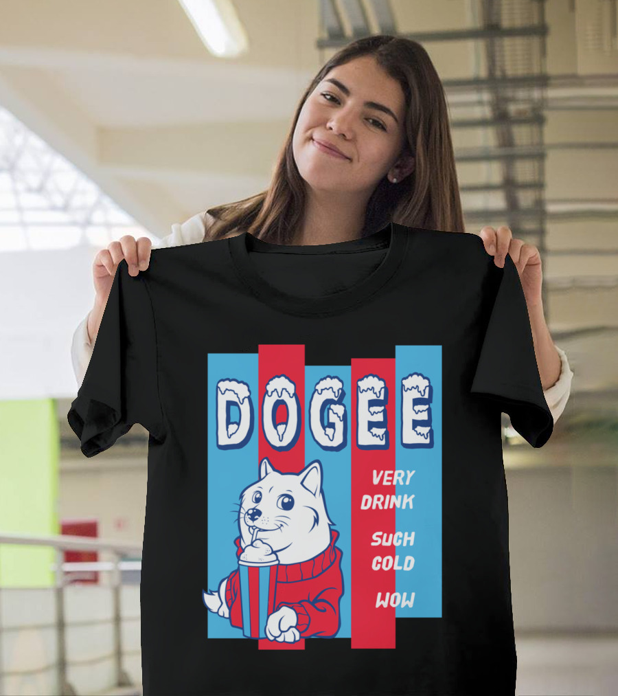 DOOGEE Very Drink Such Cold Wow T-Shirt