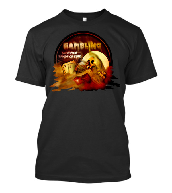 Gambling With The Sands Of Time Skull Playing Cards Dice T-Shirt