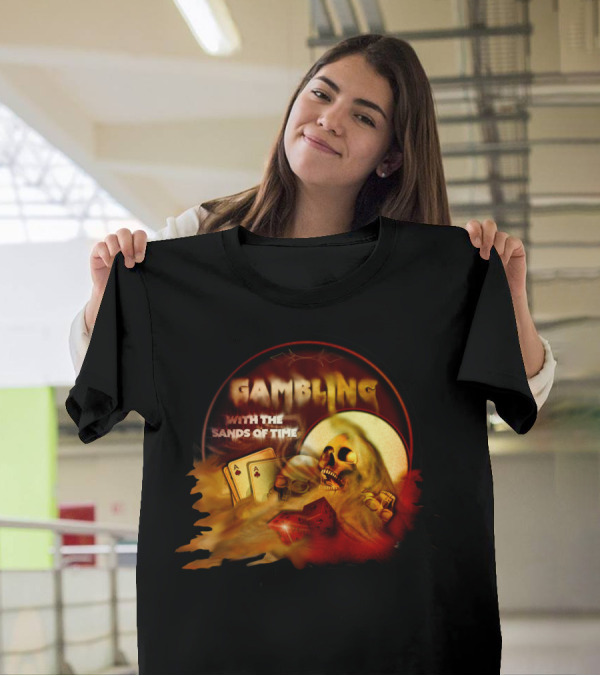 Gambling With The Sands Of Time Skull Playing Cards Dice T-Shirt