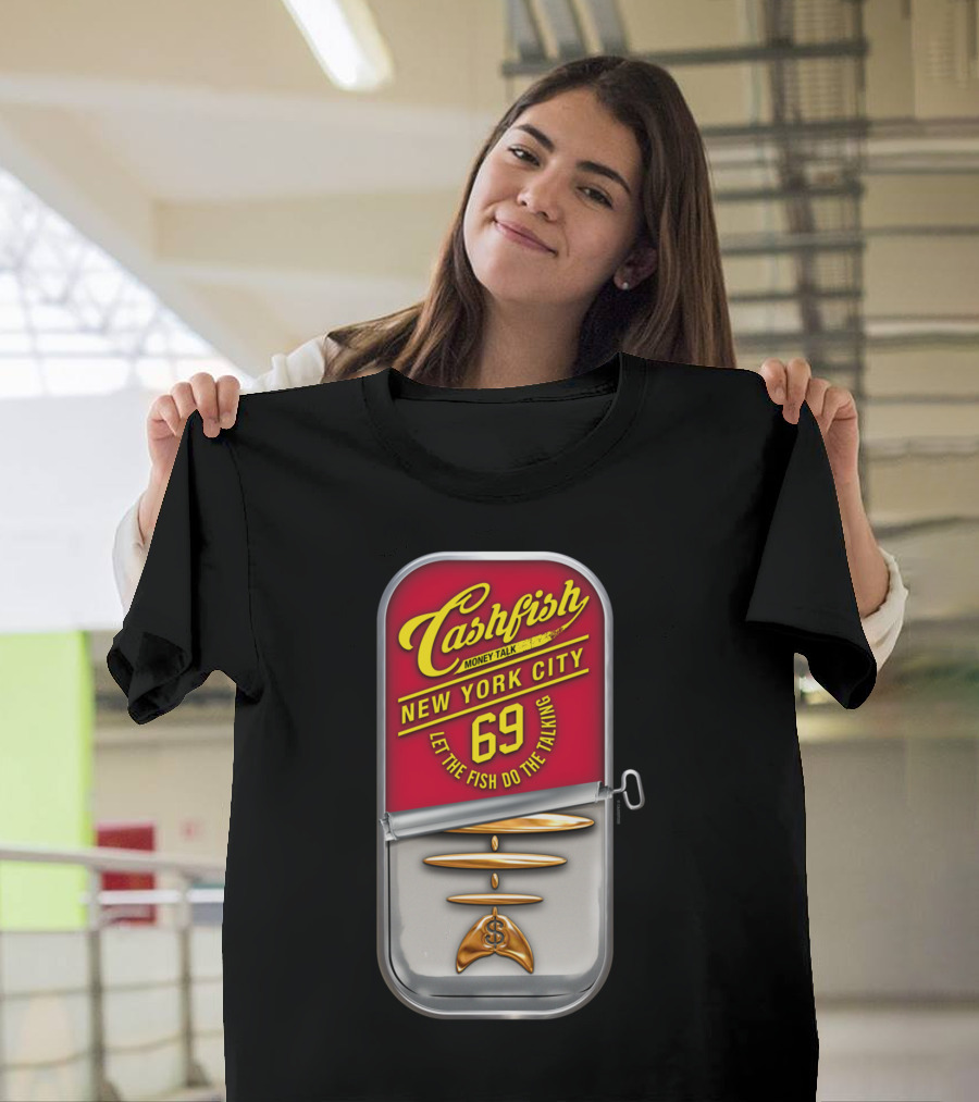 Cashfish Money Talk New York City 69 Let the Fish Do the Talking T-Shirt