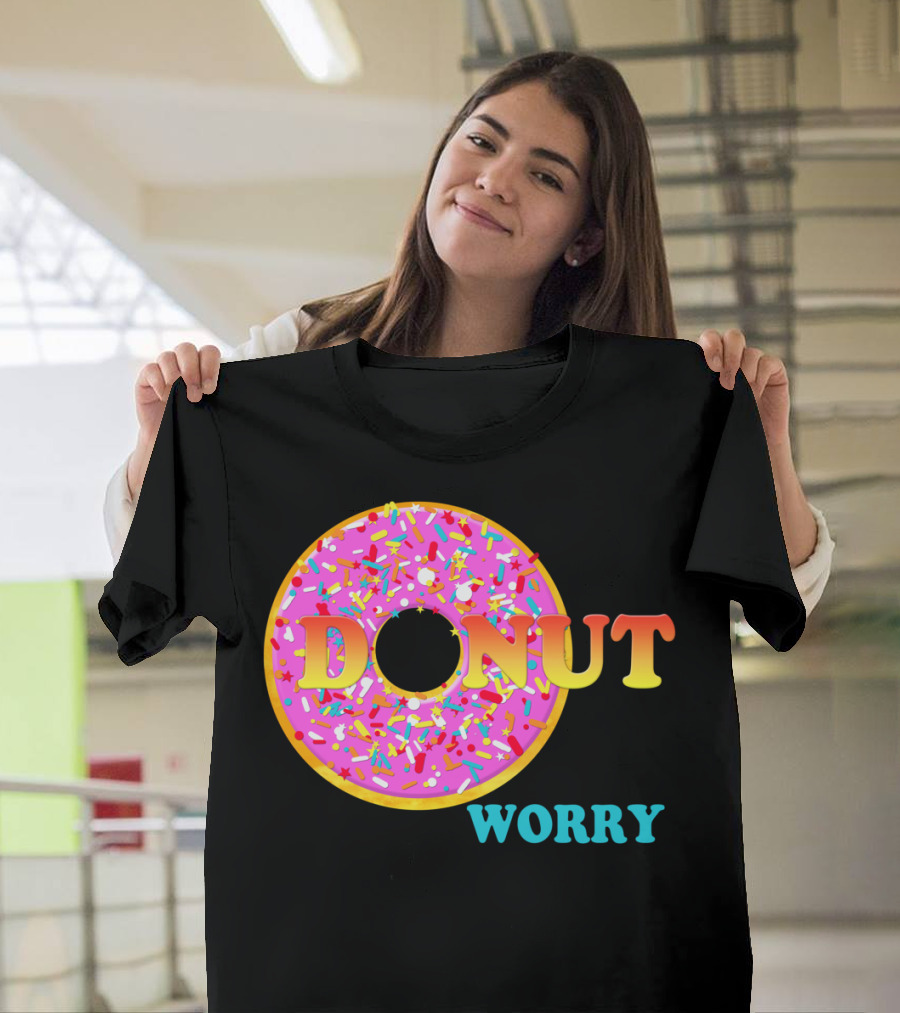 Donut Worry Sprinkles Pink Frosting T-Shirt