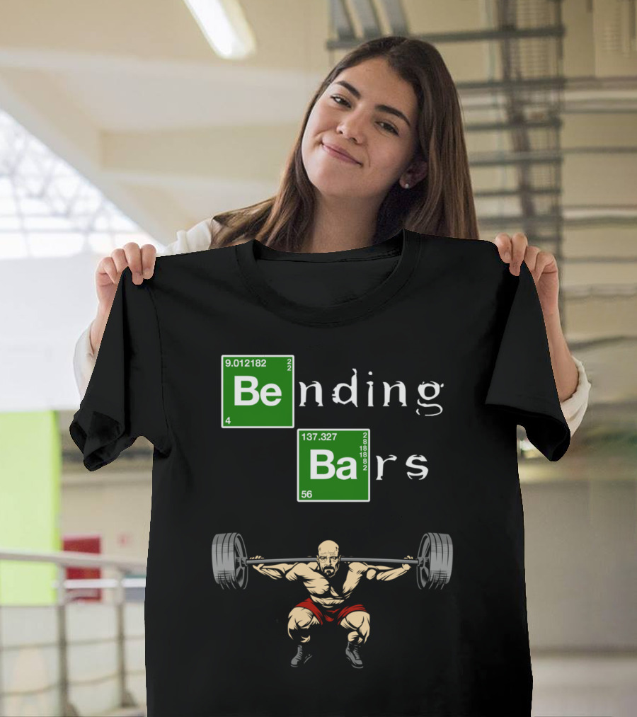 Bending Bars Walter White Breaking Bad Gym Motivation T-Shirt